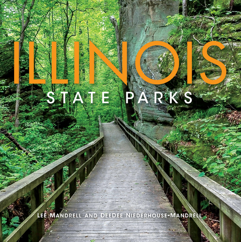 Illinois State Parks -  Lee Mandrell,  DeeDee Niederhouse-Mandrell