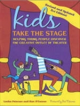 Kids Take the Stage - Peterson, Lenka; O'Connor, Dan