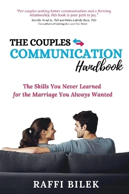 The Couples Communication Handbook - Raffi Bilek