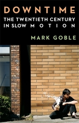 Downtime - Mark Goble