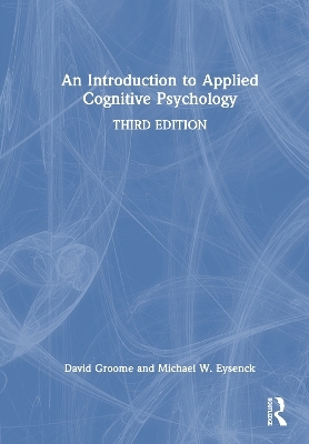 An Introduction to Applied Cognitive Psychology - David Groome, Michael Eysenck