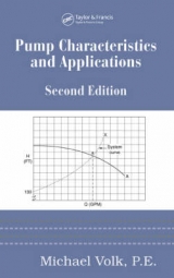 Pump Characteristics and Applications, Second Edition - Volk, Michael