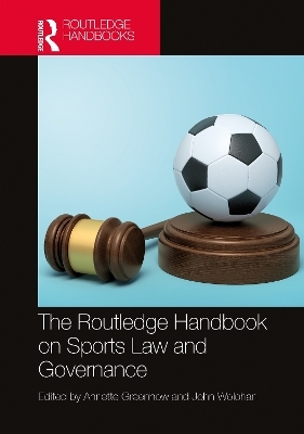 The Routledge Handbook on Sports Law and Governance - 