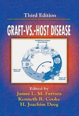 Graft vs. Host Disease - Ferrara, James; Deeg, H. Joachim; Cooke, Kenneth R.