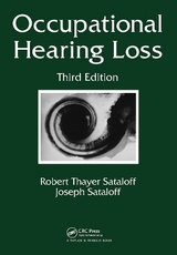 Occupational Hearing Loss - Sataloff, Robert Thayer; Sataloff, Joseph