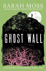 Ghost Wall - Moss, Sarah