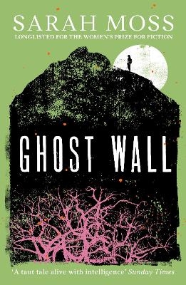 Ghost Wall - Sarah Moss