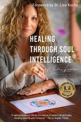 Healing Through Soul Intelligence(R) - Kristine Genovese