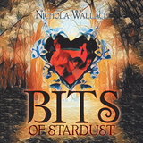 Bits of Stardust - Nichola Wallace