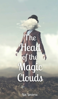 The Head of the Magic Clouds -  Lendorav