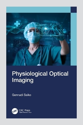 Physiological Optical Imaging - Gennadi Saiko