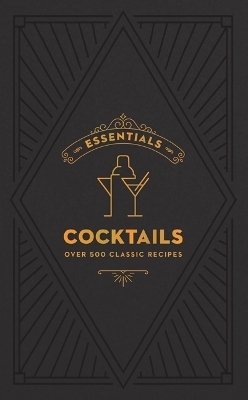 ESSENTIALS: Cocktails -  Editors of Cider Mill Press