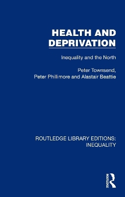 Health and Deprivation - Peter Townsend, Peter Phillimore, Alastair Beattie