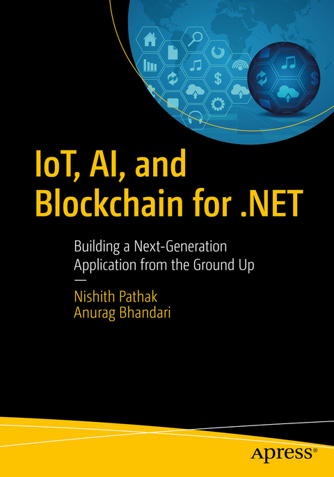 IoT, AI, and Blockchain for .NET -  Anurag Bhandari,  Nishith Pathak