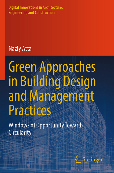 Green Approaches in Building Design and Management Practices - Nazly Atta