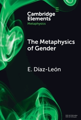 The Metaphysics of Gender - E. Díaz León