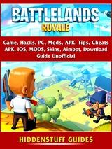 Battlelands Royale Game, Hacks, PC, Mods, APK, Tips, Cheats, APK, IOS, MODS, Skins, Aimbot, Download, Guide Unofficial -  Hiddenstuff Guides
