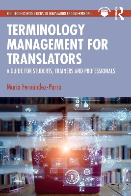 Terminology Management for Translators - María Fernández-Parra