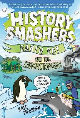 History Smashers: Earth Day and the Environment - Kate Messner