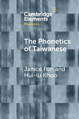 The Phonetics of Taiwanese - Janice Fon, Hui-lu Khoo