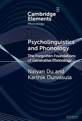 Psycholinguistics and Phonology - Karthik Durvasula, Naiyan Du