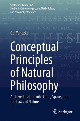 Conceptual Principles of Natural Philosophy - Gal Yehezkel