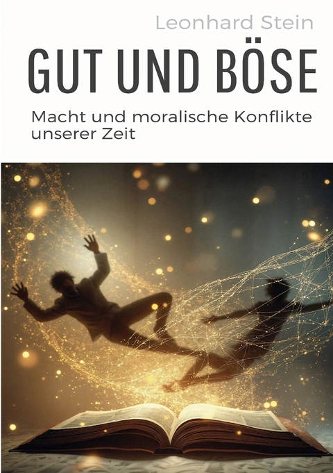 Gut und Böse - Leonhard Stein