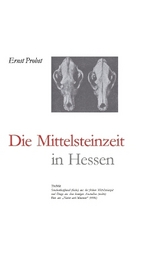 Hessen in der Mittelsteinzeit - Ernst Probst