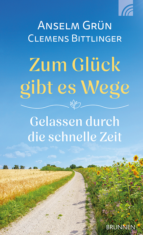 Zum Glück gibt es Wege - Clemens Bittlinger, Anselm Grün