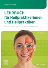 Lehrbuch für Heilpraktikerinnen und Heilpraktiker - Richter, Isolde