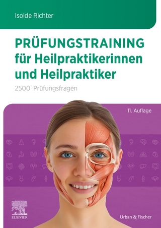 Prüfungstraining für Heilpraktikerinnen und Heilpraktiker - Isolde Richter