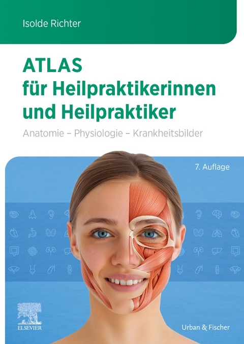 Atlas für Heilpraktikerinnen und Heilpraktiker - Isolde Richter