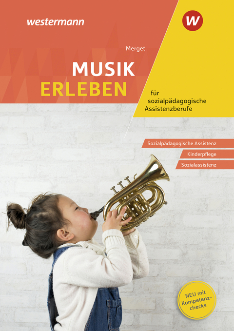 Musik erleben für sozialpädagogische Assistenzberufe - Gerhard Merget