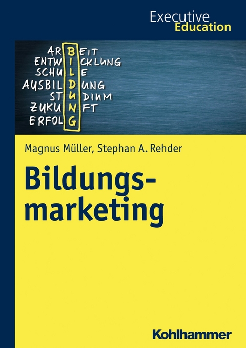Bildungsmarketing - Magnus Müller, Stephan A. Rehder