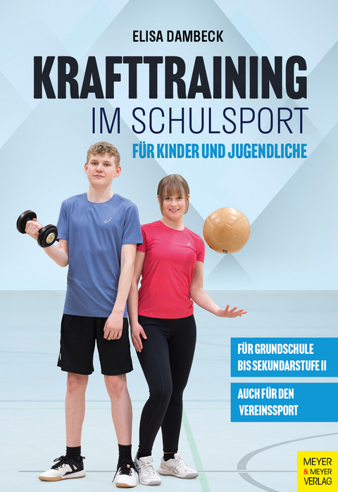 Krafttraining im Schulsport für Kinder und Jugendliche - Elisa Dambeck