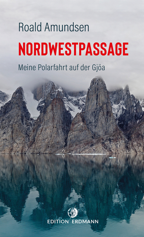 Die Nordwestpassage - Roald Amundsen