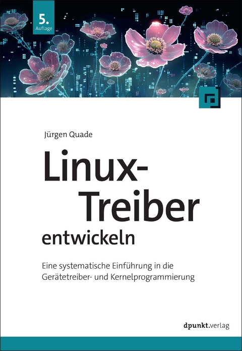 Linux-Treiber entwickeln - Jürgen Quade