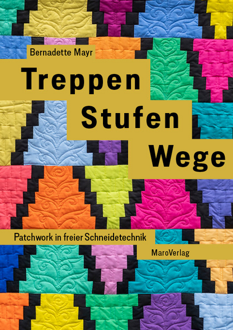 Treppen Stufen Wege - Bernadette Mayr