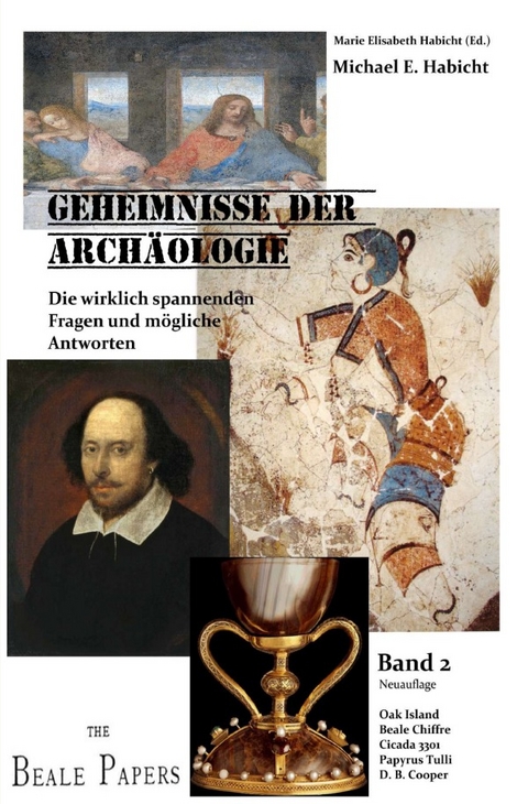 The Quest. Band 2: Die wirklich spannenden Fragen der Archäologie und Geschichte. - Michael E. Habicht, Marie Elisabeth Habicht