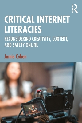 Critical Internet Literacies - Jamie Cohen