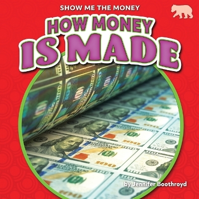 How Money Is Made - Jennifer Boothroyd