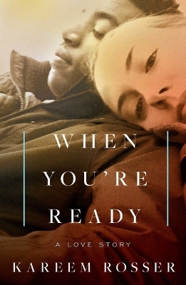 When You're Ready - Kareem Rosser