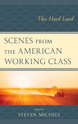 Scenes from the American Working Class - 