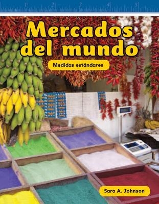 Mercados del Mundo (Markets Around the World) - Sara Johnson