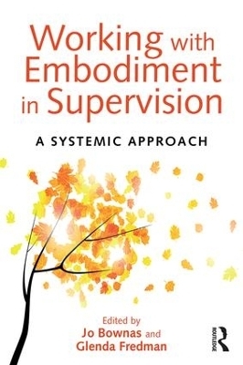 Working with Embodiment in Supervision - 