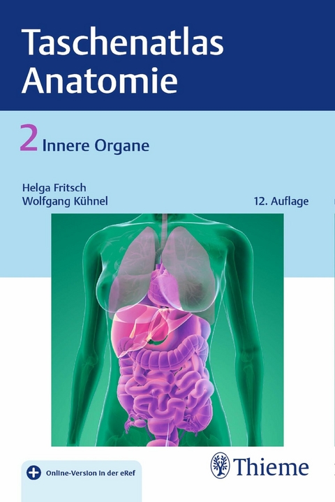Taschenatlas der Anatomie, Band 2: Innere Organe - Helga Fritsch, Wolfgang Kühnel