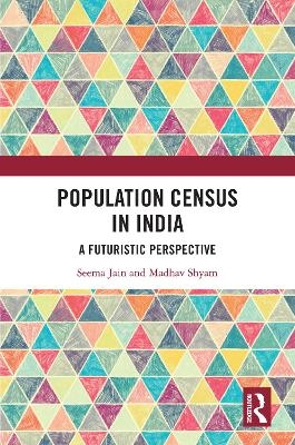 Population Census in India - Seema Jain, Madhav Shyam