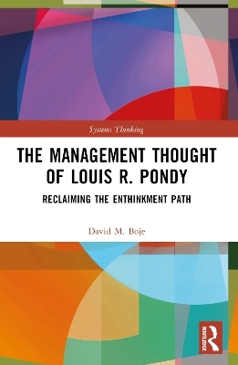 The Management Thought of Louis R. Pondy - David M Boje