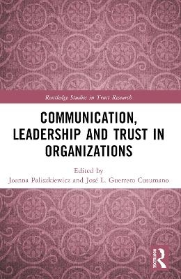 Communication, Leadership and Trust in Organizations - 