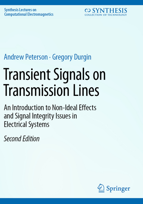 Transient Signals on Transmission Lines - Andrew Peterson, Gregory Durgin